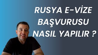 RUSYA E VİZE BAŞVURUSU NASIL YAPILIR [upl. by Aidua]