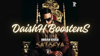 Satisfya  Imran Khan  Bass Boosted [upl. by Willumsen]