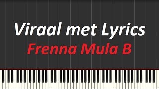 Viraal Frenna met Lyrics Karaoke Piano tutorial Synthesia [upl. by Lesh769]