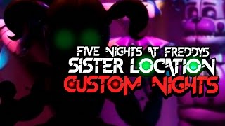 Custom Night Five Nights At FreddyS Sister Location  Fnaf Sl [upl. by Daisie]