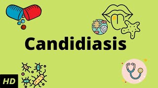 CANDIDIASIS Causes Signs and Symptoms Diagnosis and Treatment [upl. by Regni]