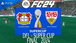 FC 24  Leverkusen vs Stuttgart  Supercup 2024 FINAL  PS5 Full Match [upl. by Eiramnna]