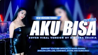 FUNKOT  AKU BISA  FLANELLA   VIRAL VERSION  COVER BY DJ SUN AS [upl. by Anirbus]