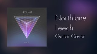 Northlane  Leech Guitar Cover  TAB [upl. by Bilek]