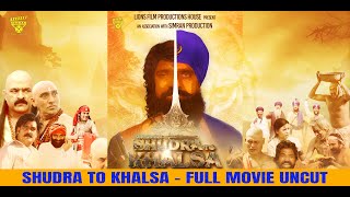 SHUDRA TO KHALSA UNCUT FULL MOVIE IN HINDI  SIMRAN PRODUCTION  LIONS FILM PRODUCTIONS HOUSE [upl. by Yeslek]