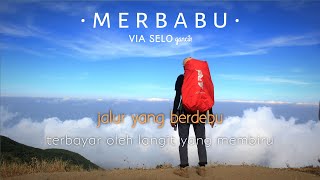 pendakian gunung MERBABU VIA SELO gancik  info jalur dan estimasi pendakian [upl. by Annohs]