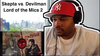 Skepta vs Devilman  Lord of the Mics 2 Reaction [upl. by Yenattirb]