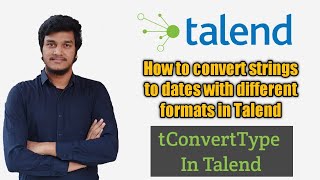 71How to convert strings into dates with different time frames l tConvertType l Talend Advanced [upl. by Assirt]