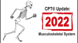 CPT ® Update 2022 Musculoskeletal System [upl. by Perpetua]