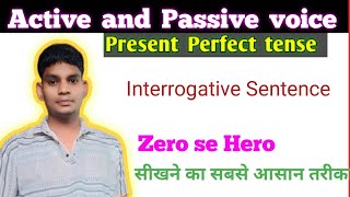 Present perfect tense Active and passive voice Interrogative sentence [upl. by Einal]