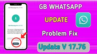 GB WhatsApp Update Nahi Ho Raha Hai  GB WhatsApp V1776 Update Problem Solved  GB WhatsApp Update [upl. by Tymes]