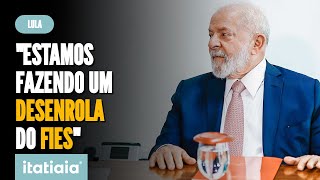 LULA ORIENTA PESSOAS A RENEGOCIAREM DÍVIDAS COM O FIES [upl. by Ap]