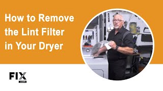 DRYER REPAIR How to Remove the Lint Filter on Your Dryer  FIXcom [upl. by Beaumont]