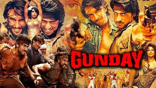 Gunday Full Movie Fact in Hindi  Review and Story Explained  Ranveer Singh  Priyanka Chopra [upl. by Eada]