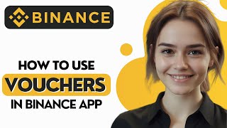 How to Use Binance App Voucher  How To Redeem Binance Cashback Voucher  Binance Voucher 2024 [upl. by Nets]