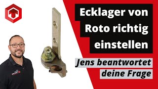 Fenster Ersatzteil ECKLAGER von Roto RICHTIG EINSTELLEN  VERSTELLEN  Zuschauerfrage ToniTec [upl. by Rafaelia]