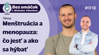 18 Menštruácia a menopauza čo jesť a ako sa hýbať [upl. by Lede]