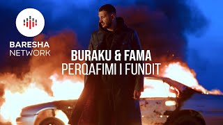 Buraku amp Fama  Perqafimi i fundit Official Video [upl. by Noletta107]