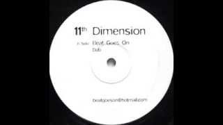 11th Dimension  Beat Goes On DUB [upl. by Yruama]