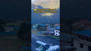 Thrilling Takeoff from Lukla Airport – Worlds Most Dangerous Runway ✈️🗻 shortsyoutube lukla [upl. by Madra3]