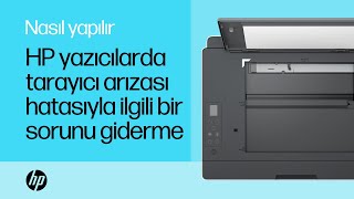 HP yazıcılarda tarayıcı arızası hatasıyla ilgili sorunları giderme  HP Yazıcılar  HP Support [upl. by Yeltneb560]