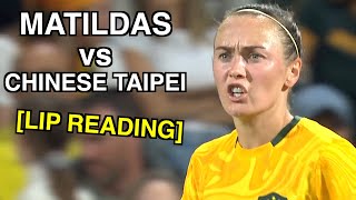 Matildas vs Chinese Taipei Lip Reading [upl. by Ezechiel960]