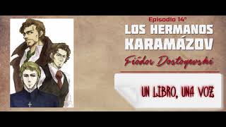 Los hermanos Karamazov de Fiódor Dostoyevski  Ep 1454 [upl. by Irotal]