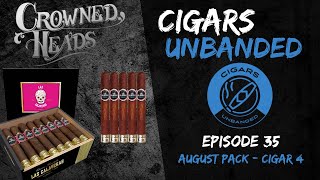 Cigars Unbanded 35  Crowned Heads Las Calaveras 2024 [upl. by Iden296]