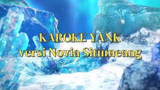 KAROKE Yank Wali NOVIA HD [upl. by Johnston241]