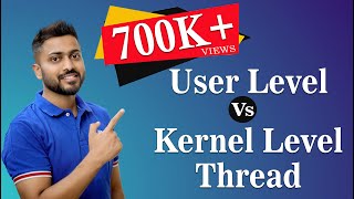 L112 User Level Vs Kernel Level Thread in Operating System  All Imp Points [upl. by Ecienal294]