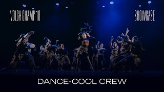 Volga Champ 18  Showcase  DanceCool Crew [upl. by Aer806]