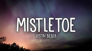 Justin Bieber  Mistletoe Lyrics [upl. by Dylana]