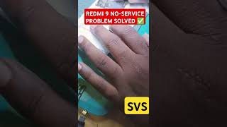 REDMI 9 NOSERVICE PROBLEM SOLVED BY PROFESSIONAL REPAIR SVS [upl. by Nauqat341]