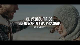 El problema de idealizar a las personas [upl. by Cleaves]