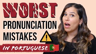 European Portuguese  WORST Pronunciation Mistakes Beginners Make [upl. by Phippen354]