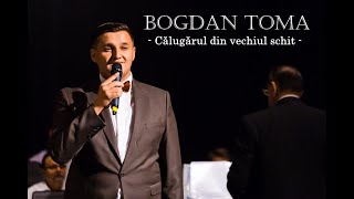 Bogdan Toma  Călugărul din vechiul schit  LIVE Romanță [upl. by Reviel8]