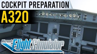 MSFS COCKPIT PREPARATION Tutorial  Airbus A320 MADE EASY  Part 1 [upl. by Herwig898]