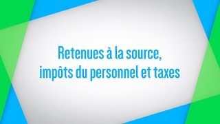 Retenues à la source impôts du personnel et taxes [upl. by Sirois129]