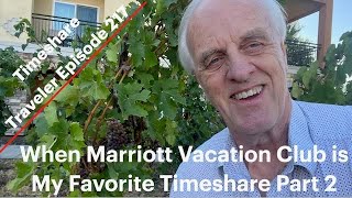 When Marriott Vacation Club is My Favorite Timeshare Part 2 Timeshare Traveler Episode 217 [upl. by Eiznil752]