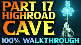 Part 17  Complete Highroad Cave Walkthrough  Elden Ring Astrologer Walkthrough [upl. by Huckaby]