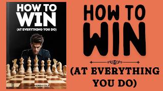 How To Win At Everything You Do Audiobook [upl. by Annaer609]