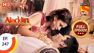 Aladdin  Ep 247  Full Episode  26th July 2019 [upl. by Leuamme]