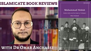 33 quotMuhammad Abduhquot by Oliver Scharbrodt Islamicate Book Reviews [upl. by Leandre166]