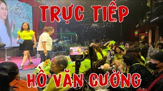 Trực Tiếp Hồ Văn Cường Show 268 [upl. by Olrak]