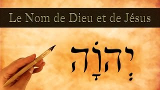 Le nom de Dieu et de Jésus expliqué [upl. by Checani]