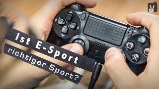 ESport – Gaming als Sportart [upl. by Huoh]