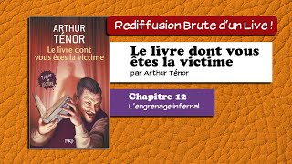 🔴📙🔊 Le livre dont vous êtes la victime 12  Lengrenage infernal  Livre Audio [upl. by Conlin489]