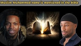 Muslim try to prove Muhammad name is being mention in the bible  Godlogic and Abdool  muhammad [upl. by Aurore477]