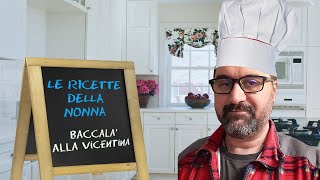 Le Ricette della Nonna 9  Baccalà alla vicentina [upl. by Owiat912]