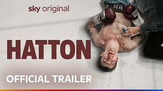 Hatton  Official Trailer [upl. by Yznil]